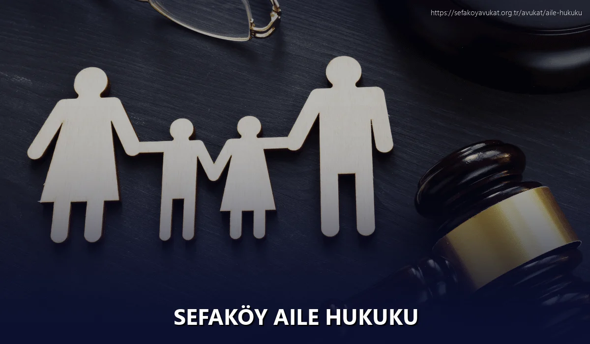 Sefaköy Aile Hukuku