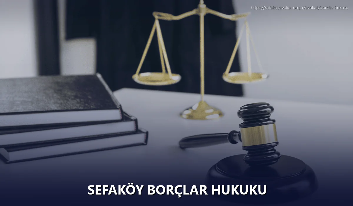 Sefaköy Borçlar Hukuku