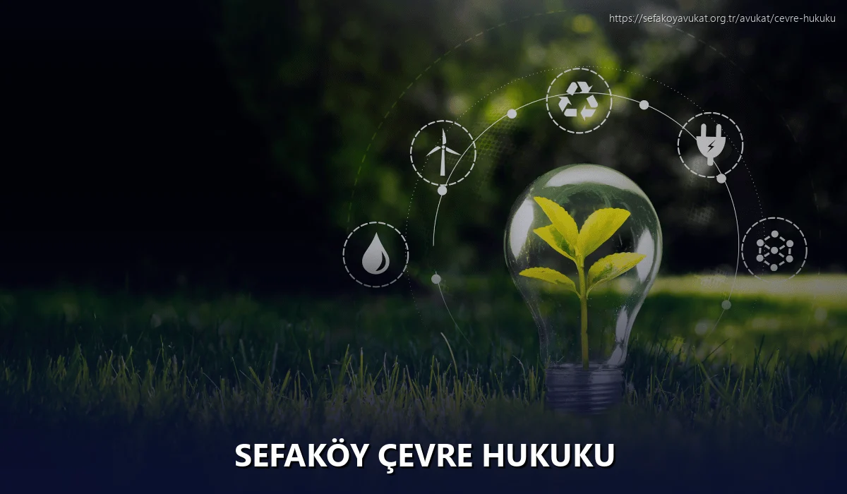 Sefaköy Çevre Hukuku