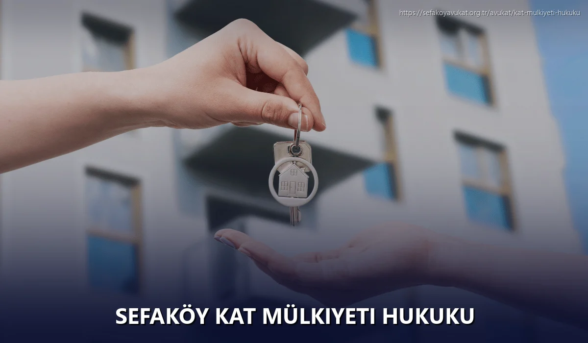 Sefaköy Kat Mülkiyeti Hukuku