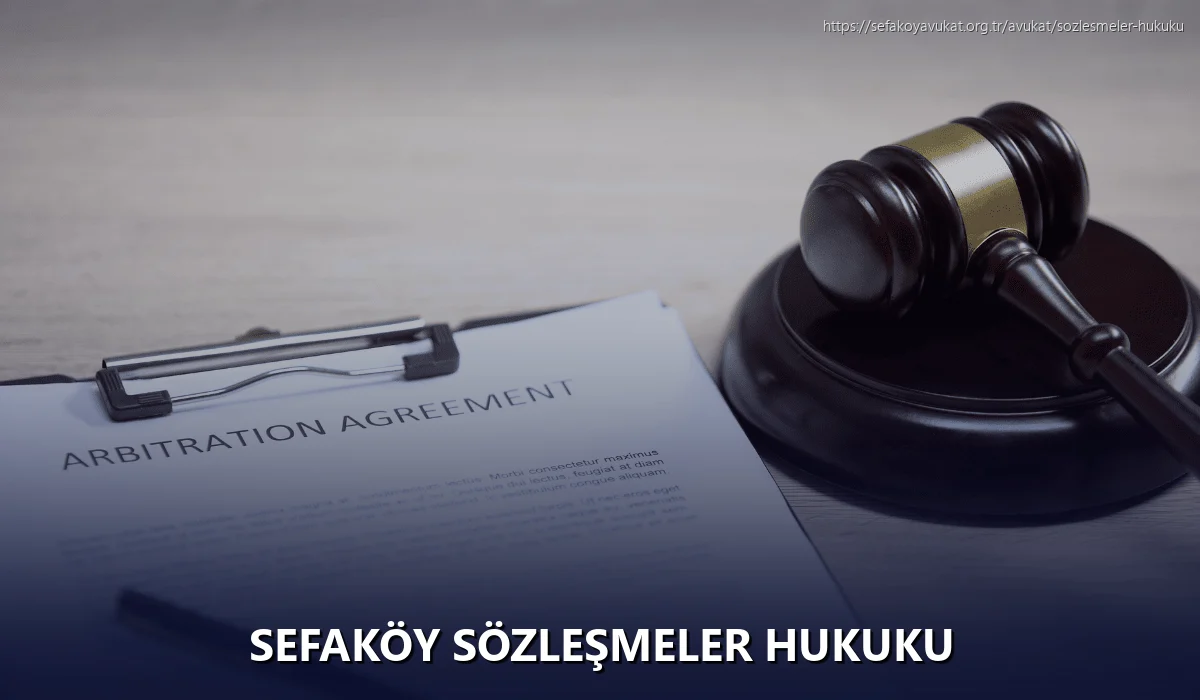 Sefaköy Sözleşmeler Hukuku