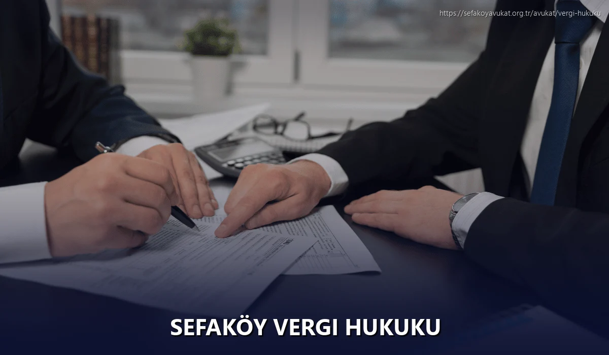 Sefaköy Vergi Hukuku